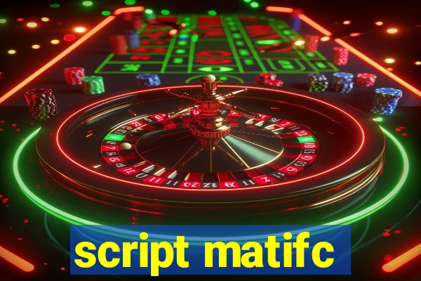 script matifc